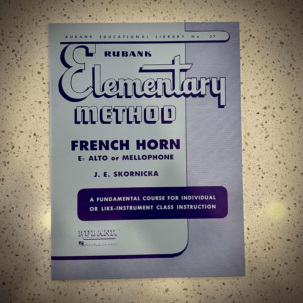 Rubank Elementary Method - French Horn in F or E-Flat and Mellophone (Rubank Educational Library)