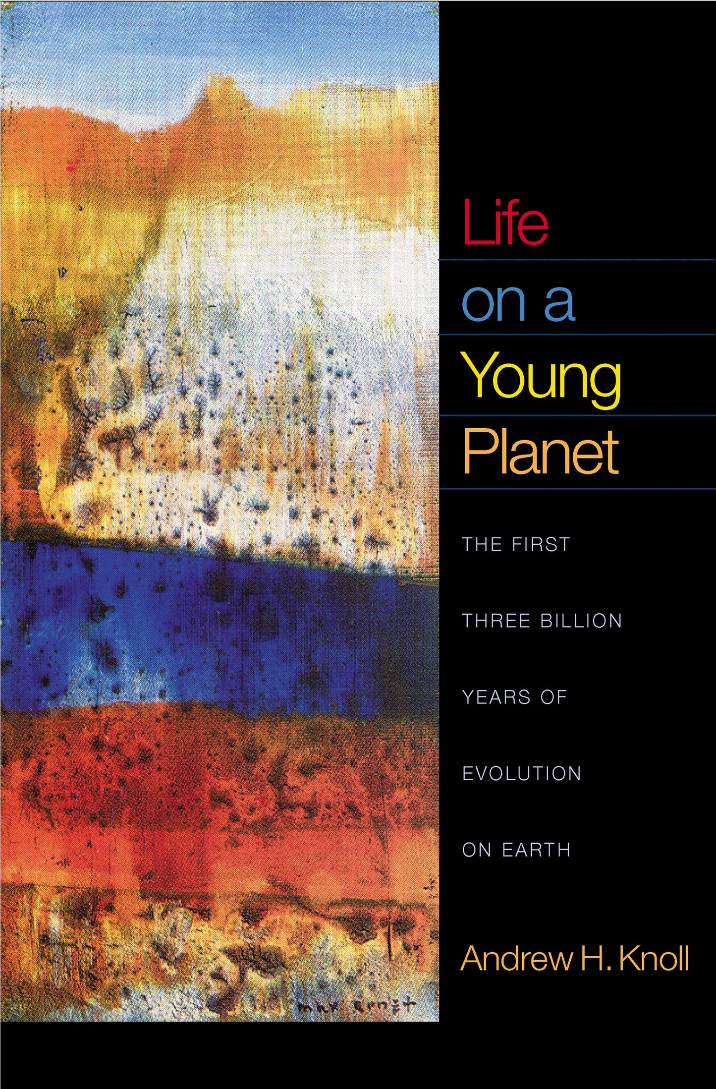 Life on a Young Planet: The First Three Billion Years of Evo
