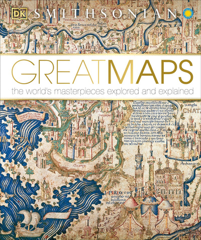 Great Maps: The World's Masterpieces Explored and Explained (DK History Changers)