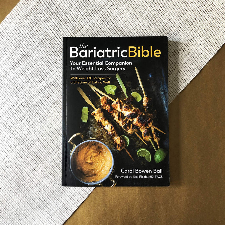The Bariatric Bible: Your Essential Companion to Weight Loss Surgery-with Over 120 Recipes for a Lifetime of Eating Well — back cover