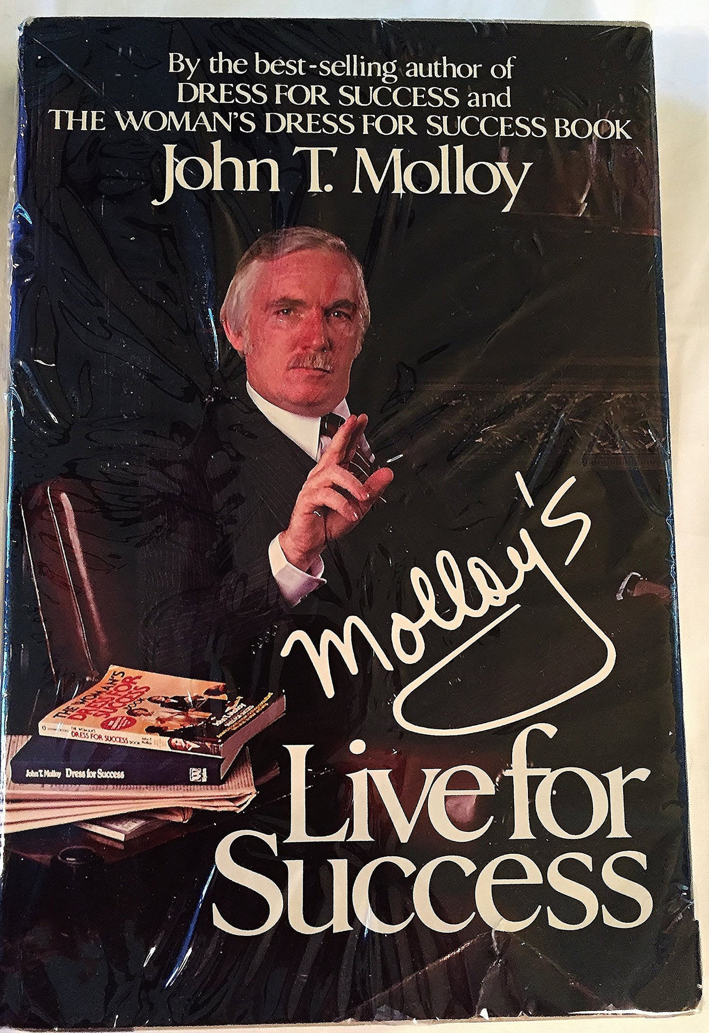 Molloy's Live for Success by Molloy, John T.
