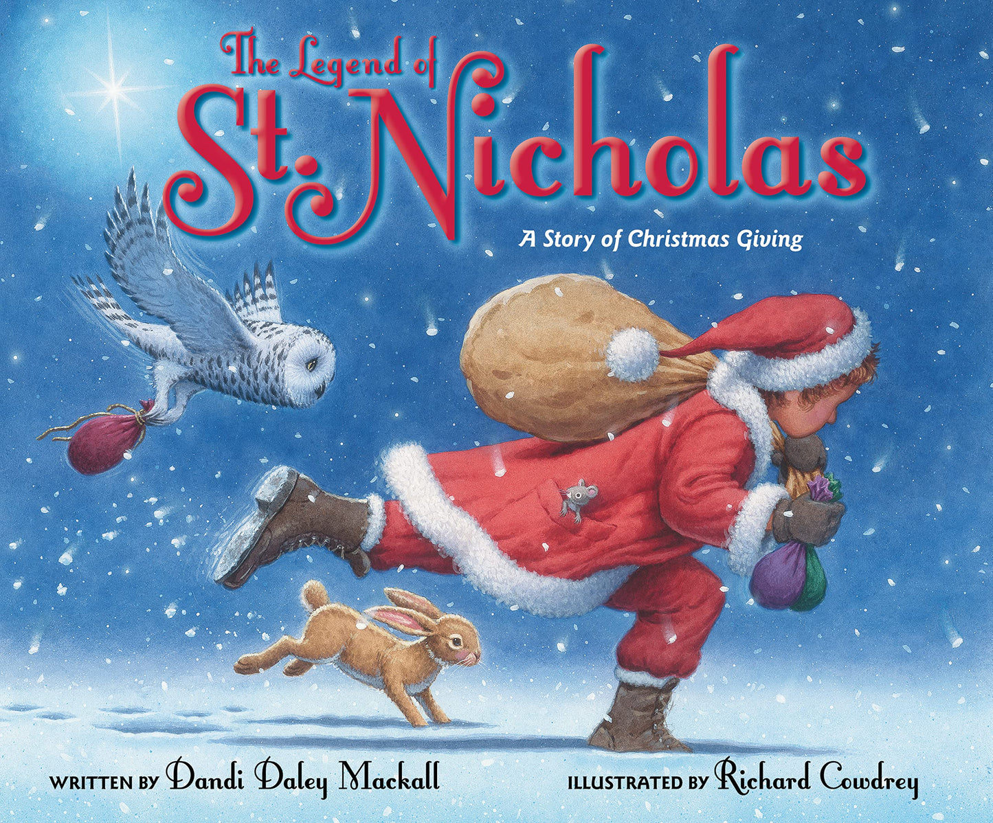 The Legend of St. Nicholas: A Story of Christmas Giving by M