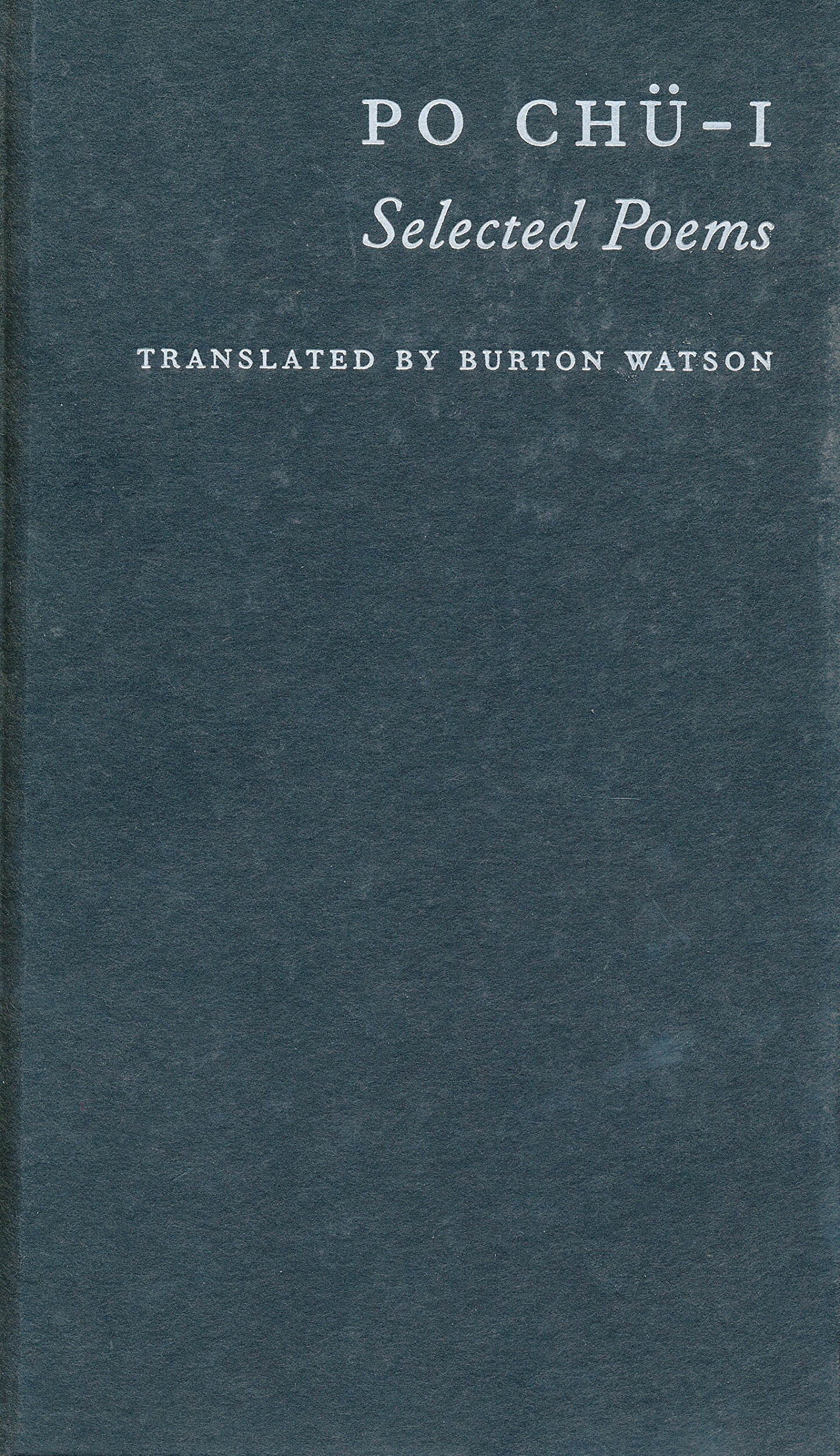 Po Ch-i: Selected Poems