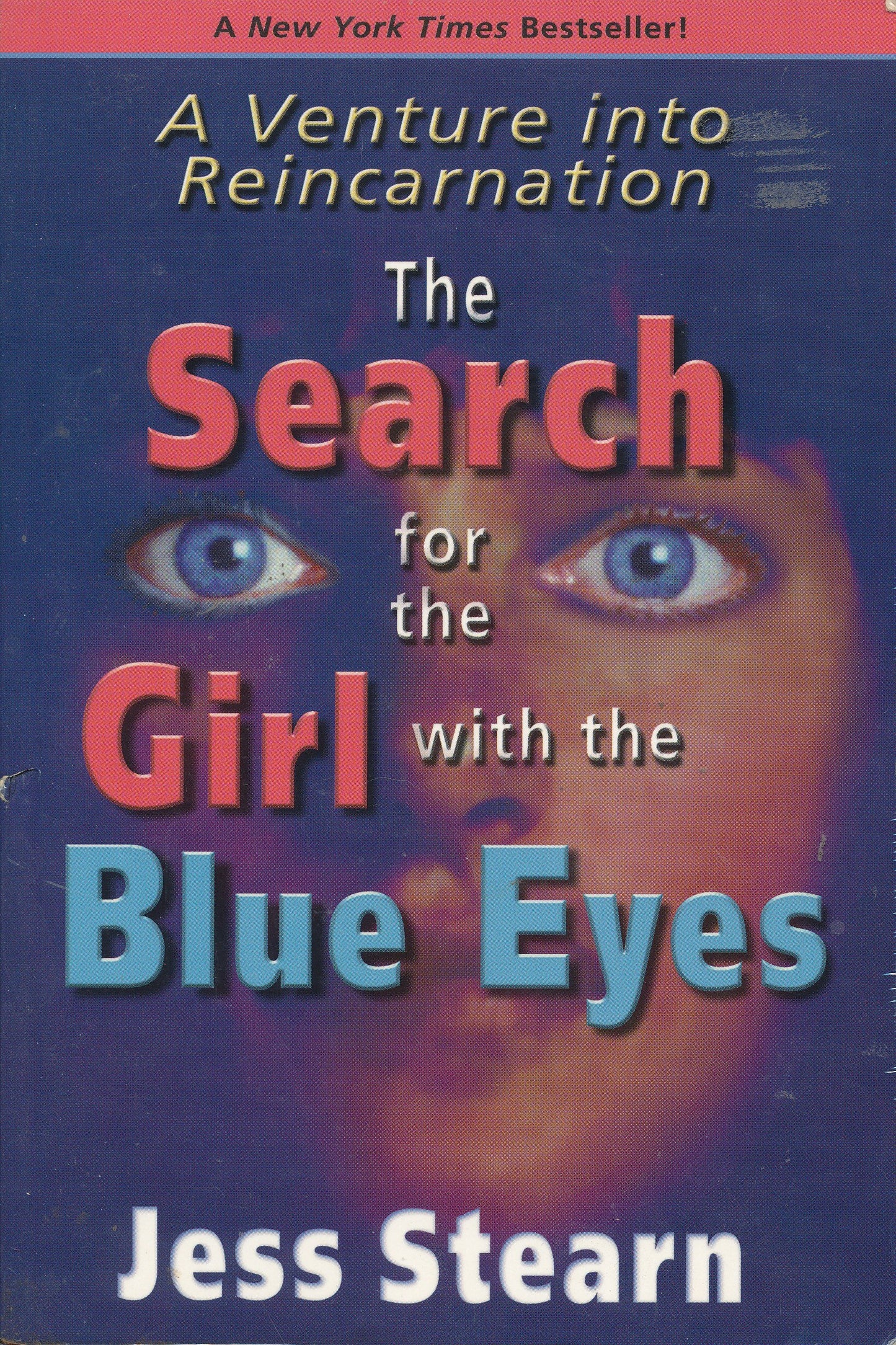 The Search for the Girl With the Blue Eyes: A Venture into Reincarnation