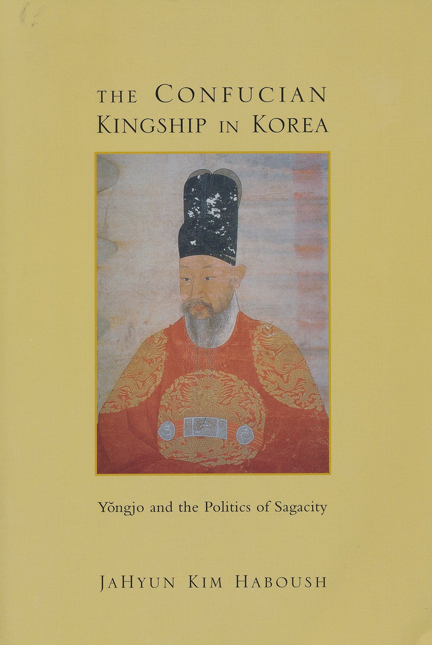 The Confucian Kingship in Korea