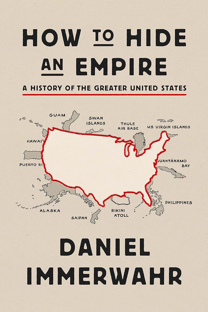 How to Hide an Empire: A History of the Greater United State
