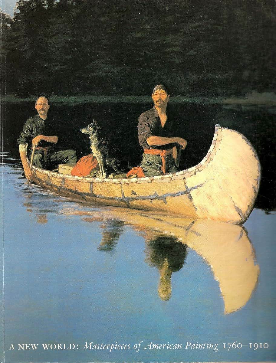 A New World: Masterpieces of American Painting