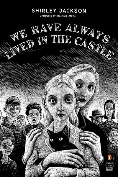We Have Always Lived in the Castle (Penguin Classics Deluxe)