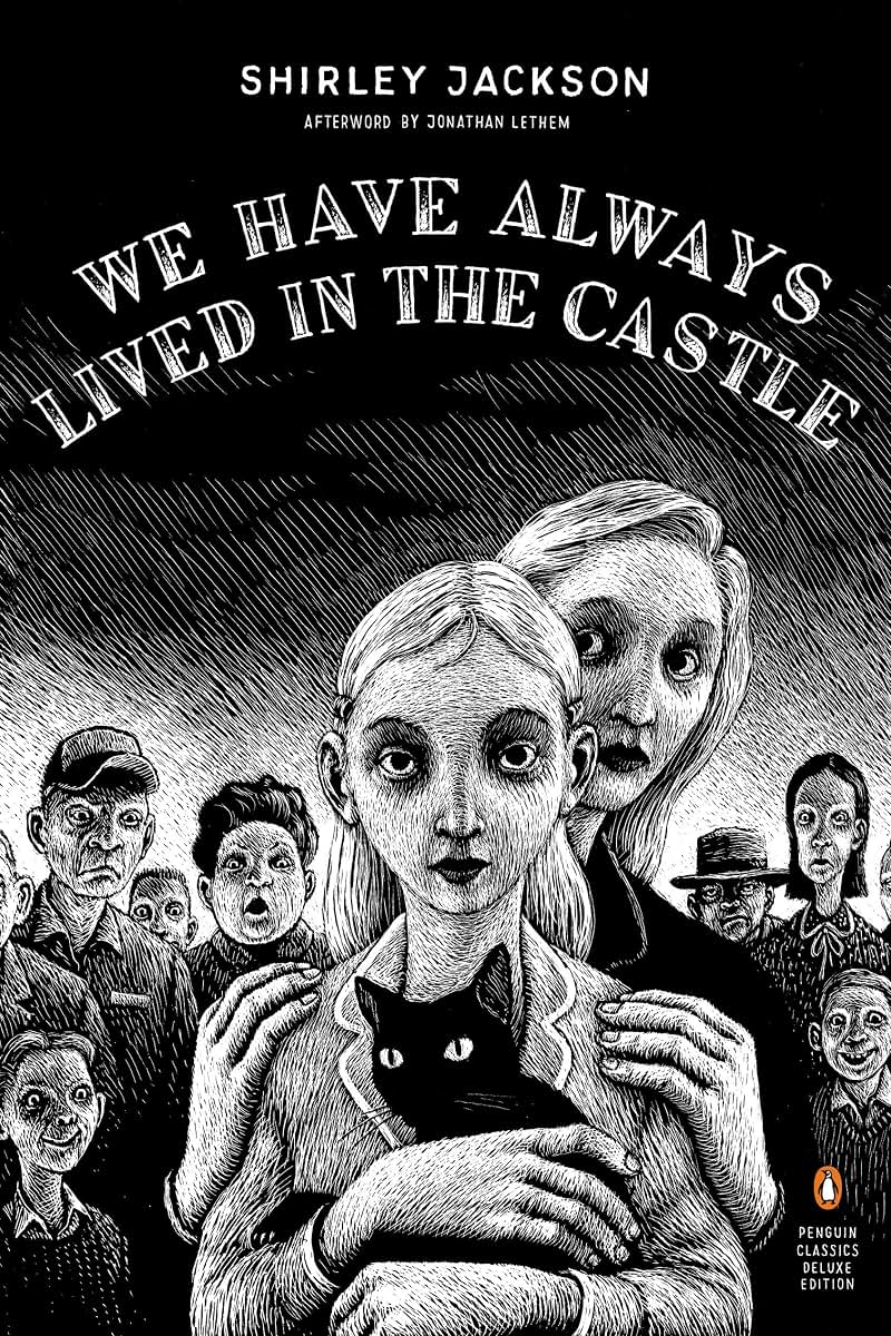 We Have Always Lived in the Castle (Penguin Classics Deluxe)