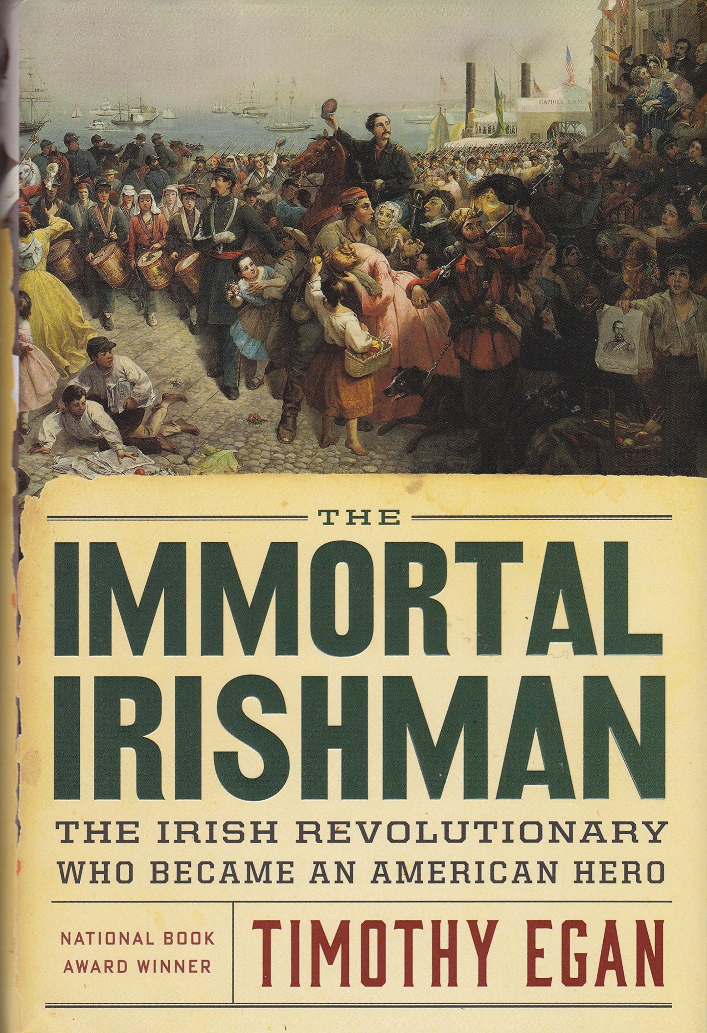 The Immortal Irishman: The Irish Revolutionary Who Became an