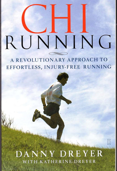 Chi Running: A Revolutionary Approach to Effortless Running