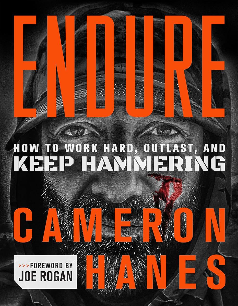 Endure: How to Work Hard, Outlast, and Keep Hammering by Han