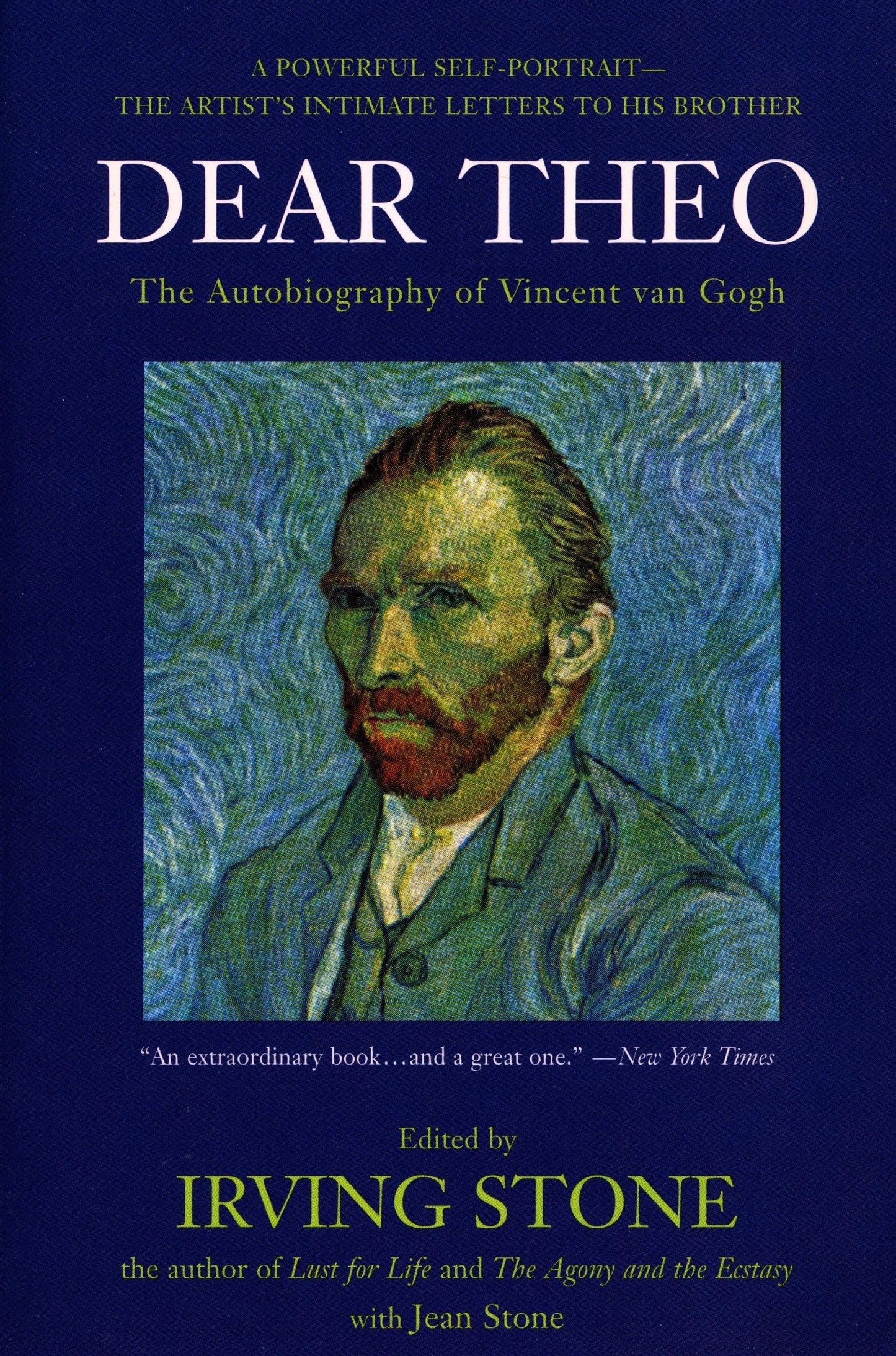 Dear Theo: The Autobiography of Vincent Van Gogh by Stone, I