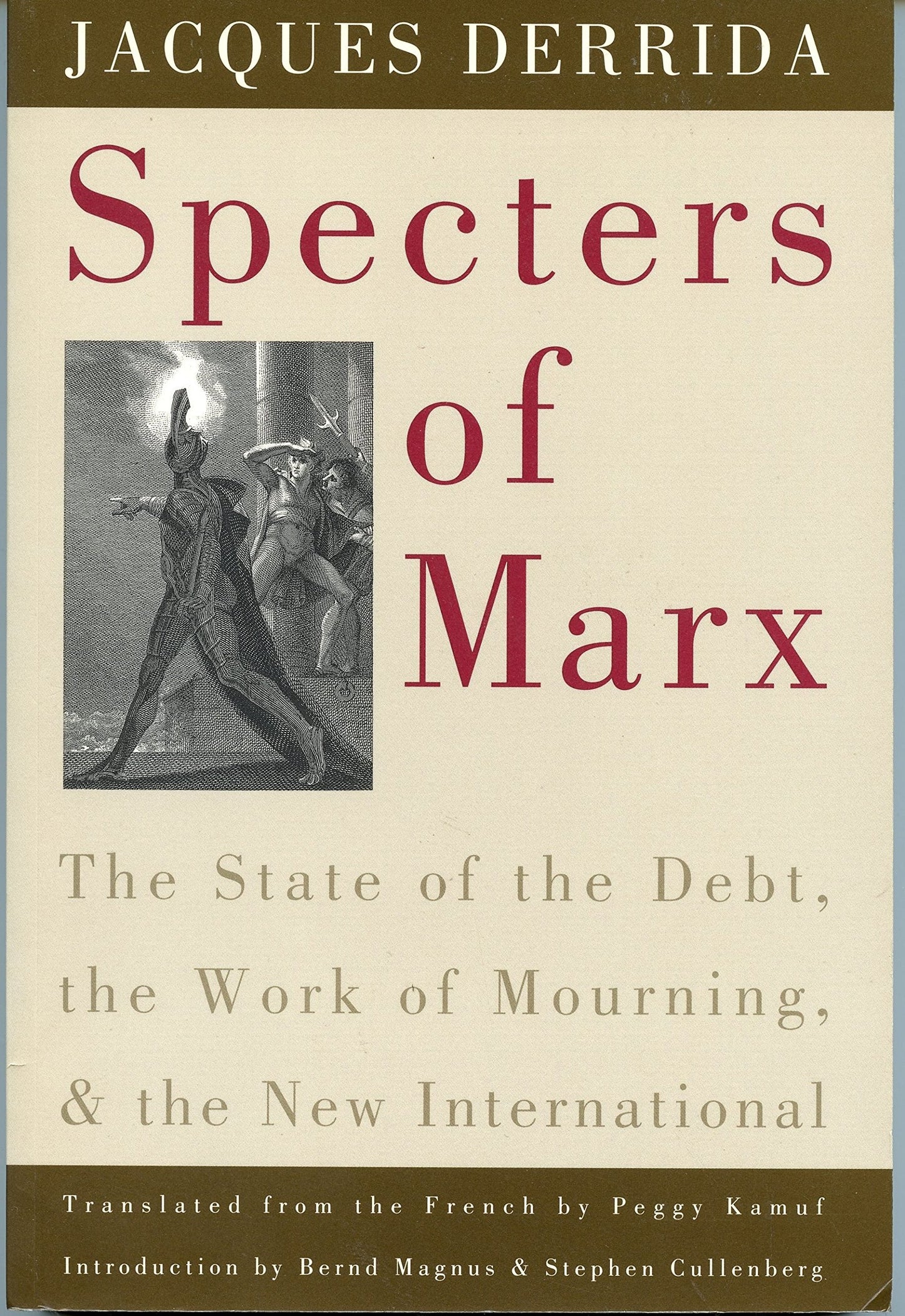 Specters of Marx: The State of the Debt, the Work of Mourning, and the New International