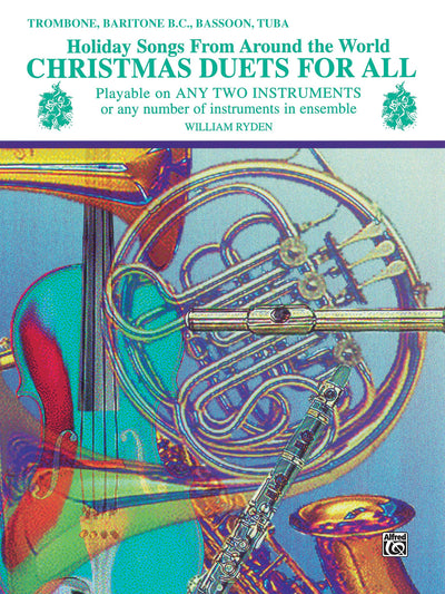 Christmas Duets for All (Holiday Songs from Around the World): Trombone, Baritone B.C., Bassoon, Tuba (For All Series)