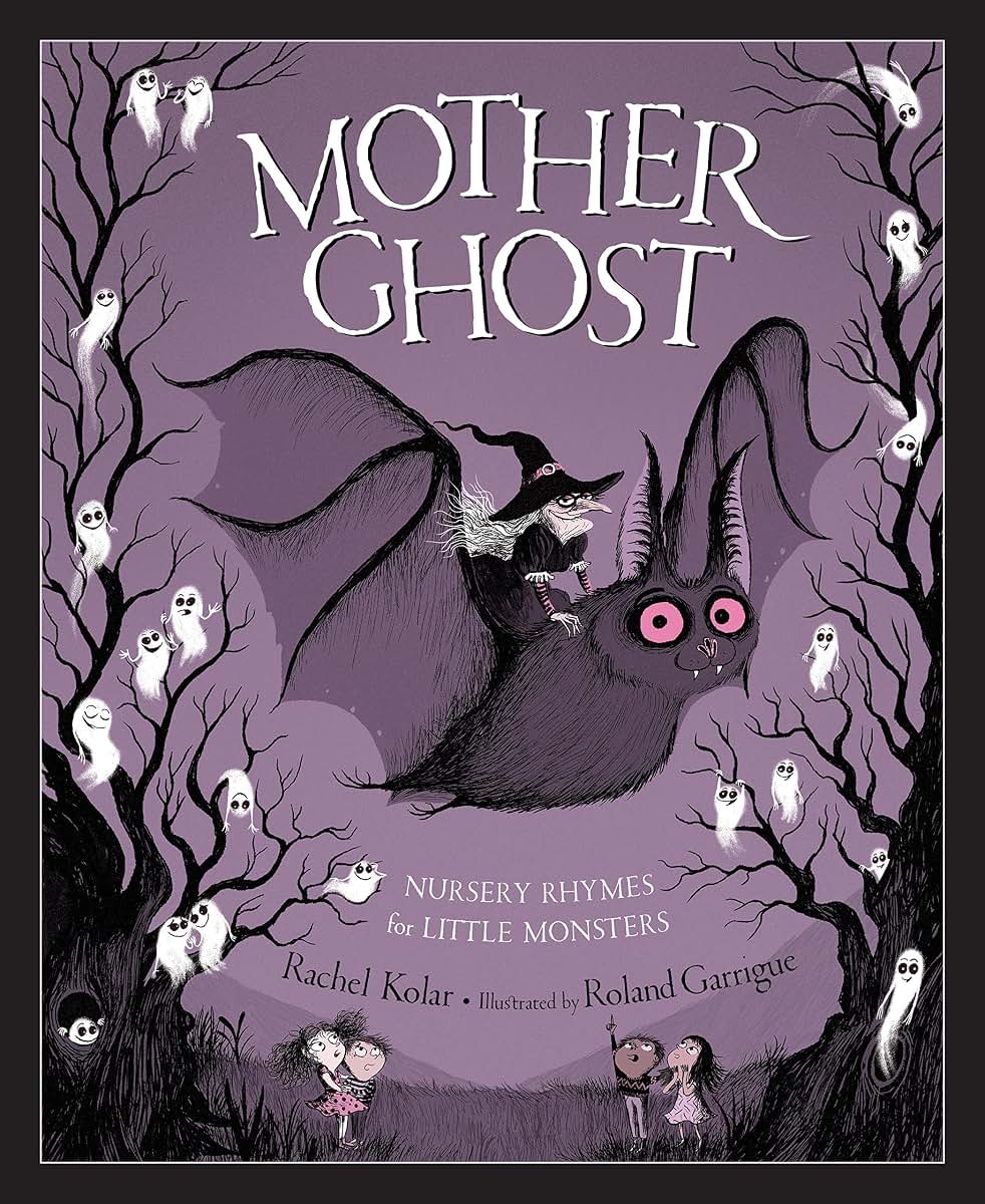Mother Ghost: Nursery Rhymes for Little Monsters