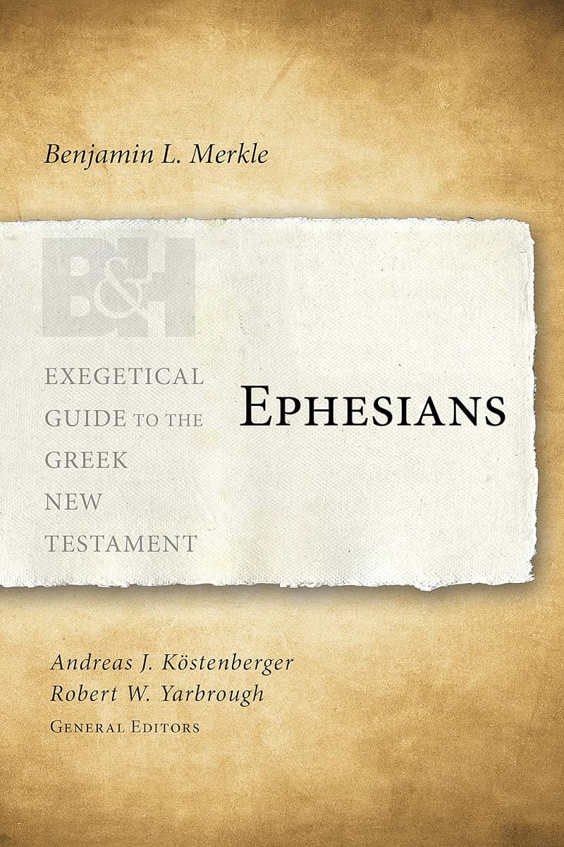 Ephesians (Exegetical Guide to the Greek New Testament)