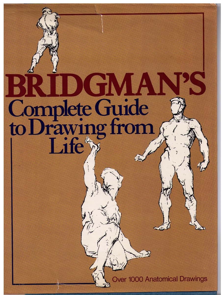 Bridgman's Complete Guide to Drawing from Life by George B. (1988)