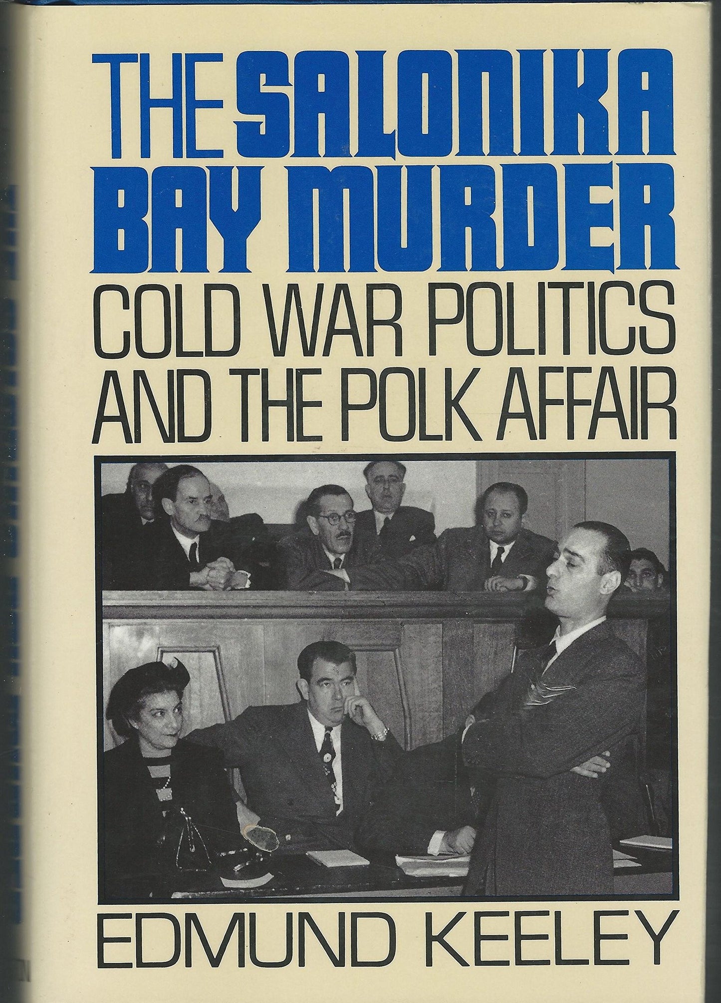 The Salonika Bay Murder: Cold War Politics and the Polk Affair