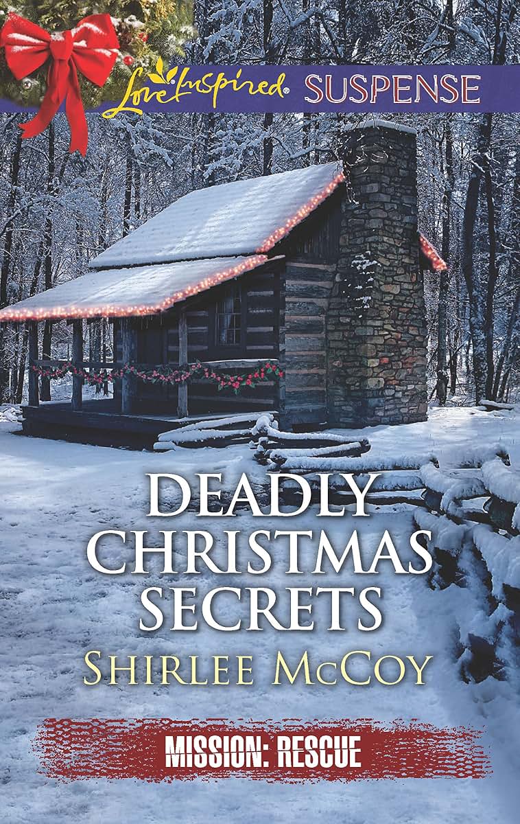Deadly Christmas Secrets (Mission: Rescue, 4)