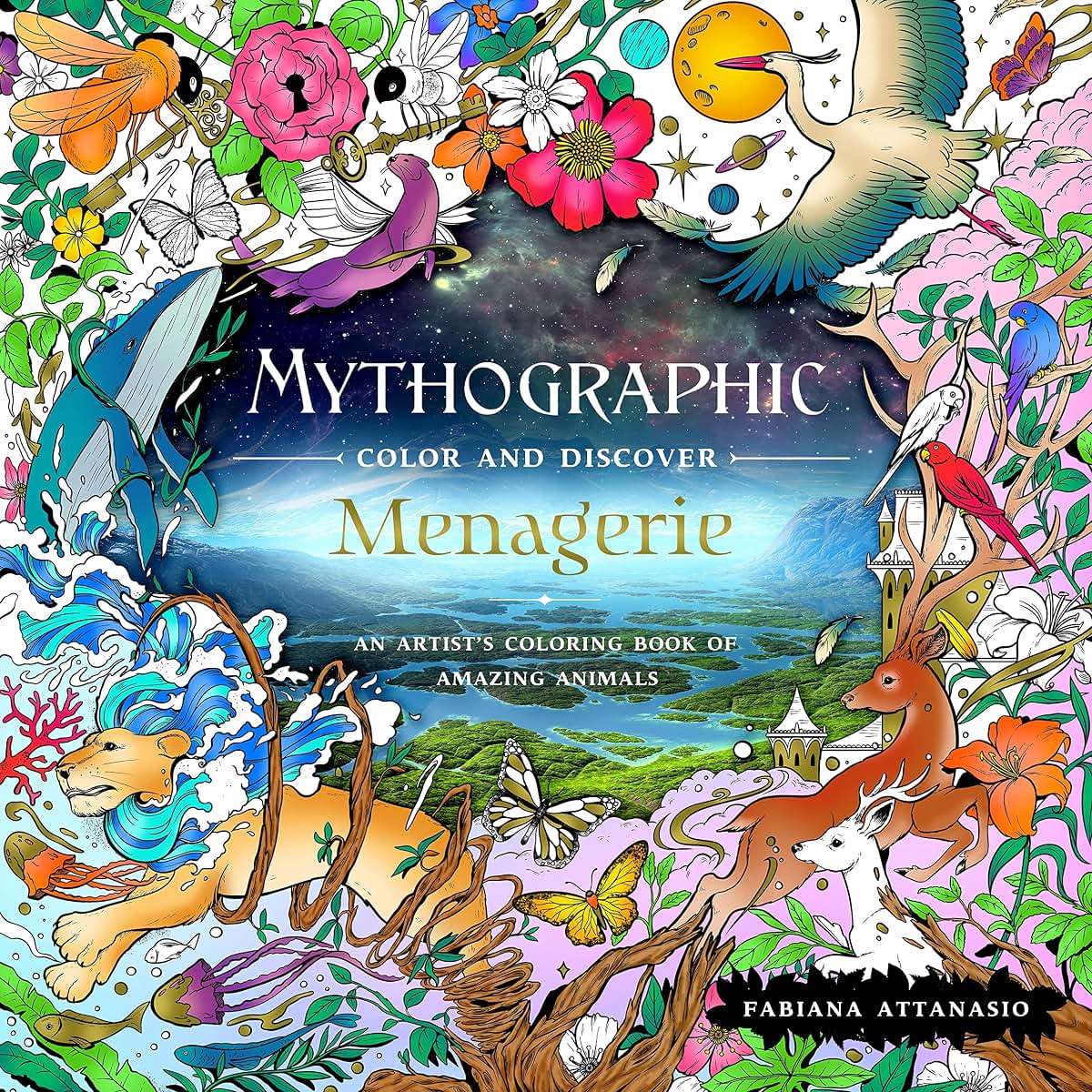 Mythographic Color and Discover: Menagerie: An Artist's Coloring Book of Amazing Animals