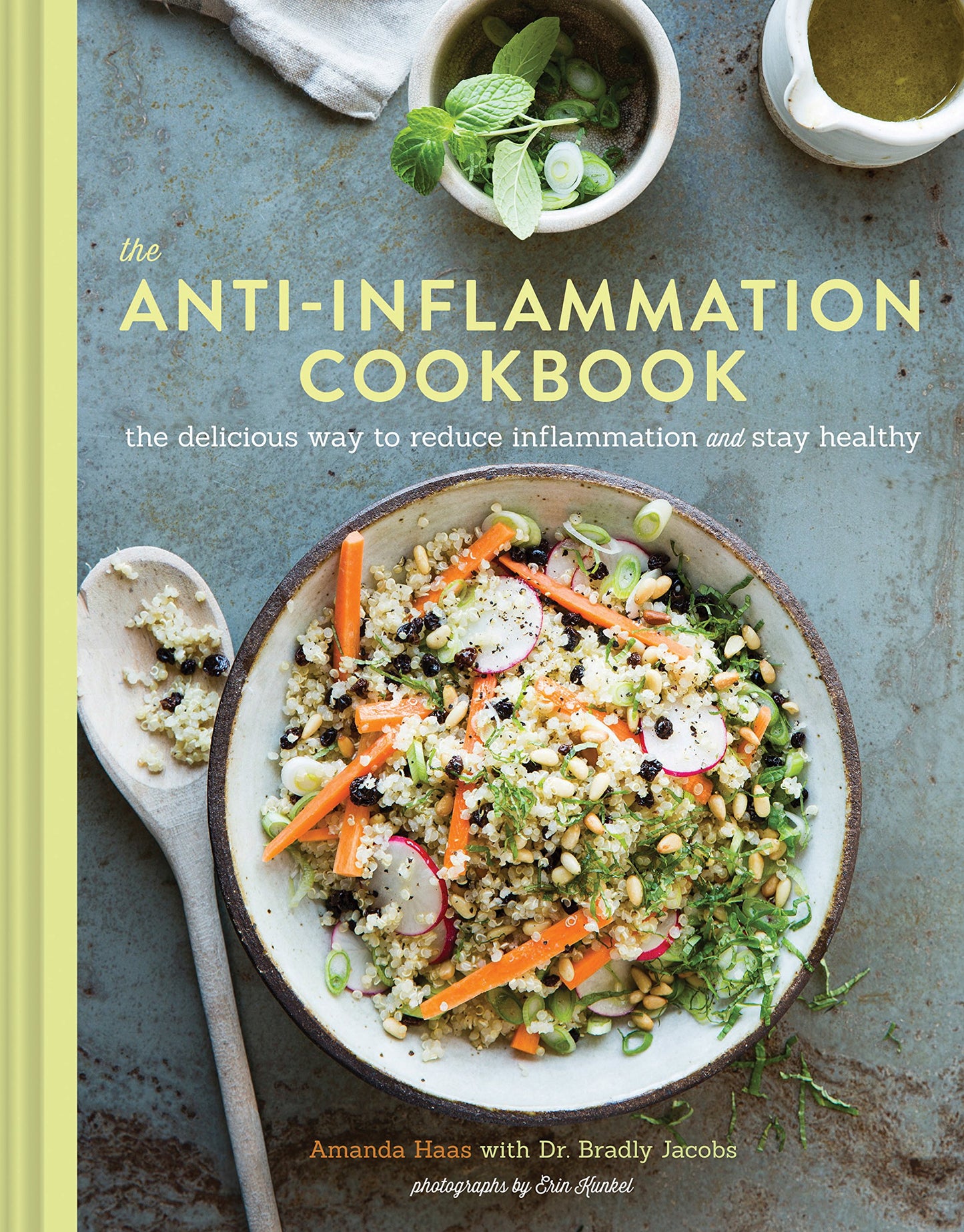 The Anti-Inflammation Cookbook: The Delicious Way to Reduce