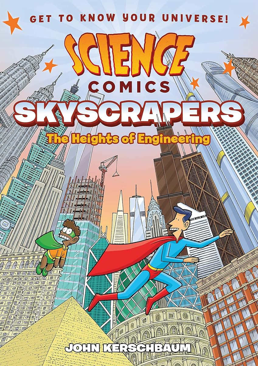 Science Comics: Skyscrapers: The Heights of Engineering