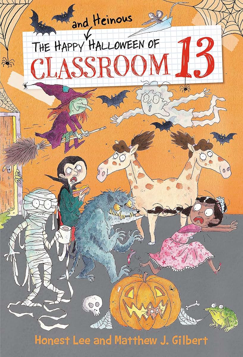 The Happy and Heinous Halloween of Classroom 13 (Classroom 13, 5)