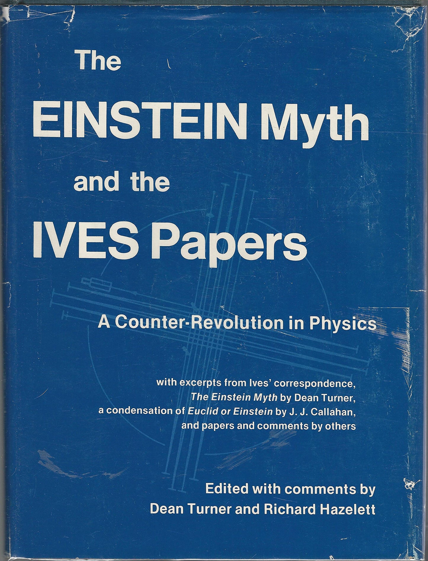 Einstein Myth and the Ives Papers by Ives, Herbert Eugene