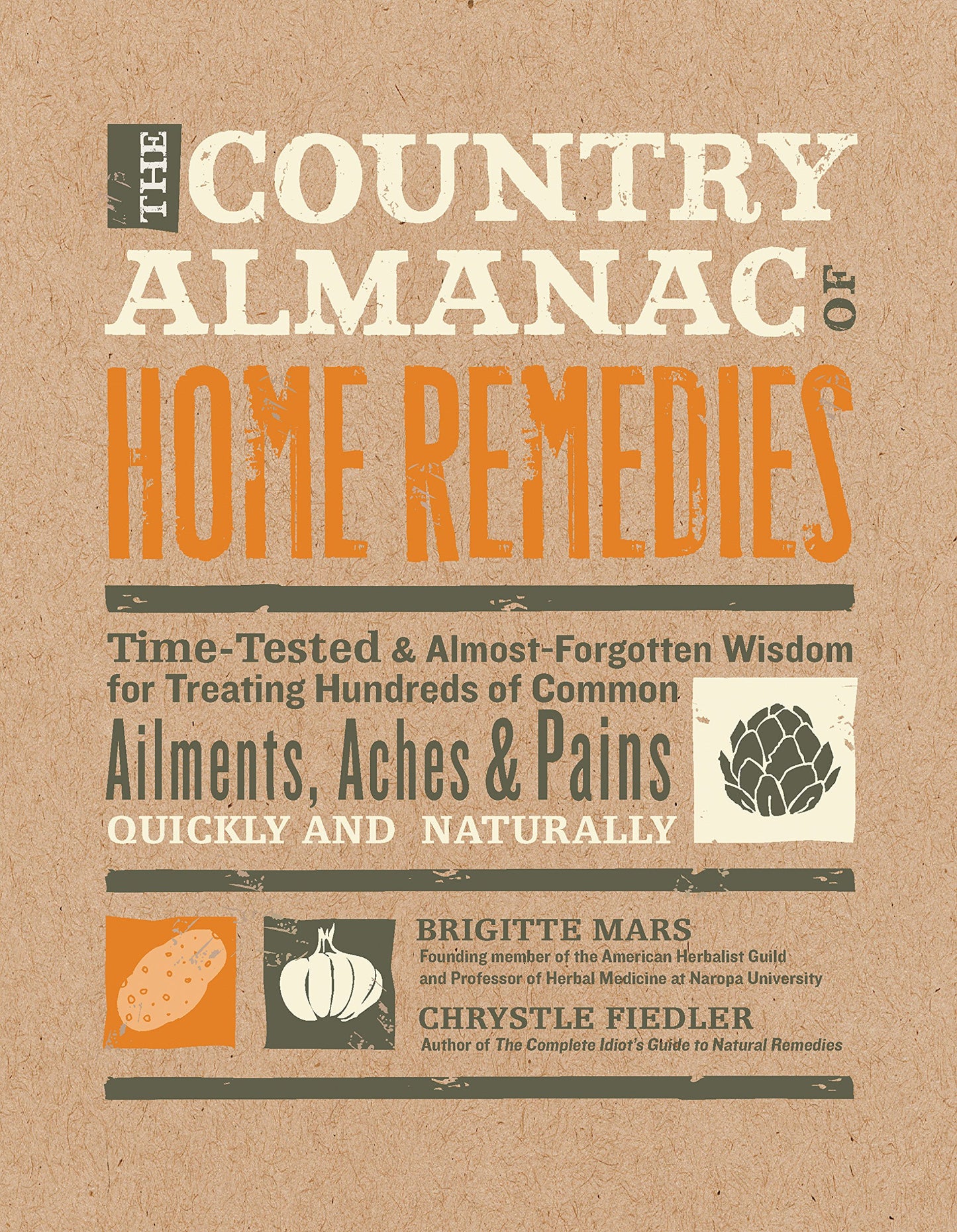 The Country Almanac of Home Remedies: Time-Tested & Almost F