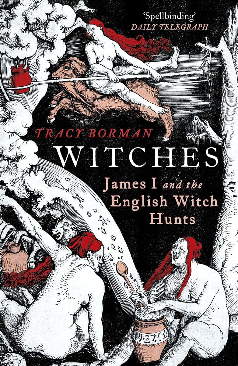 Witches: James I and the English Witch Hunts