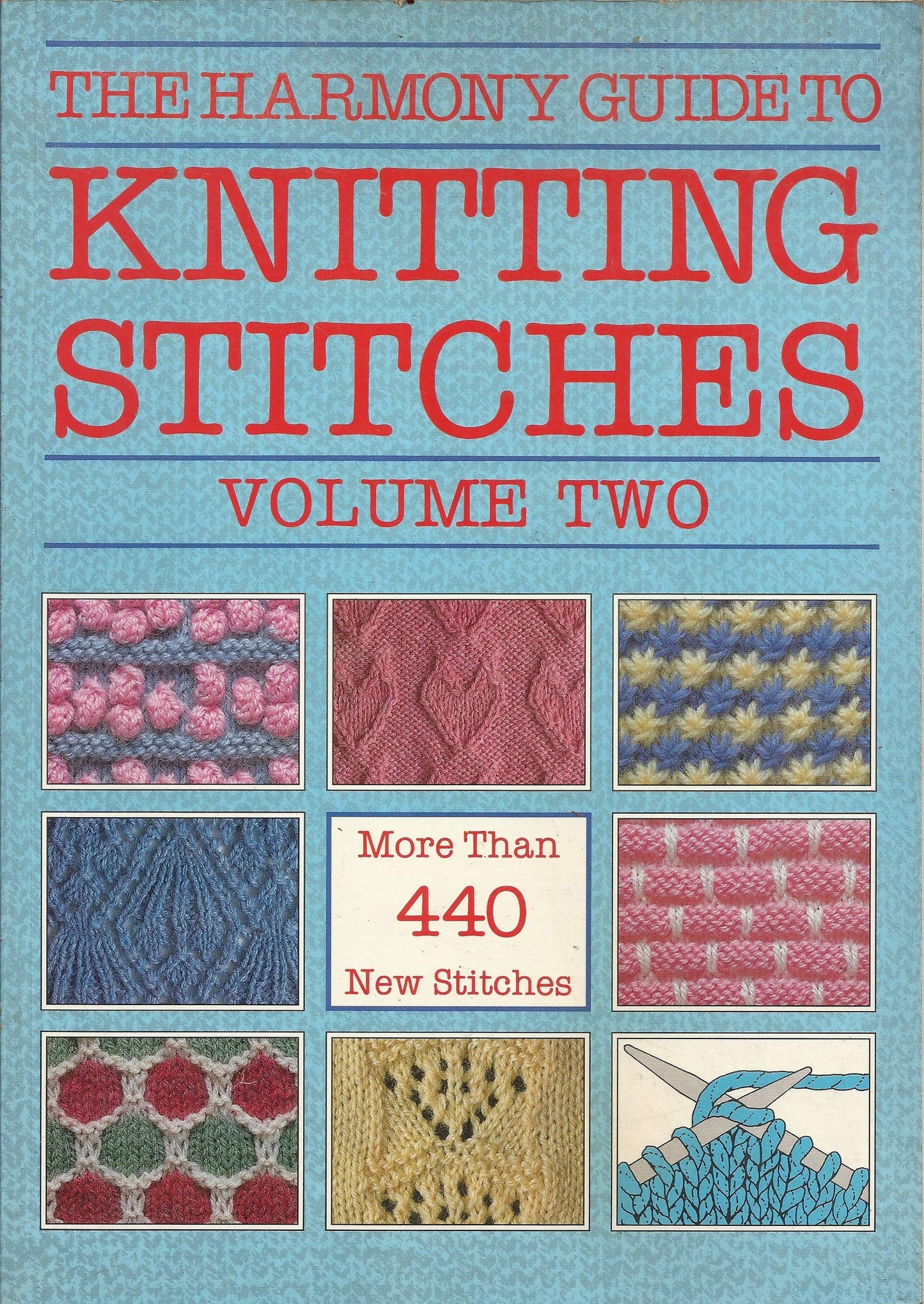 The Harmony Guide to Knitting Stitches, Volume Two (2): More Than 440 New Stitches