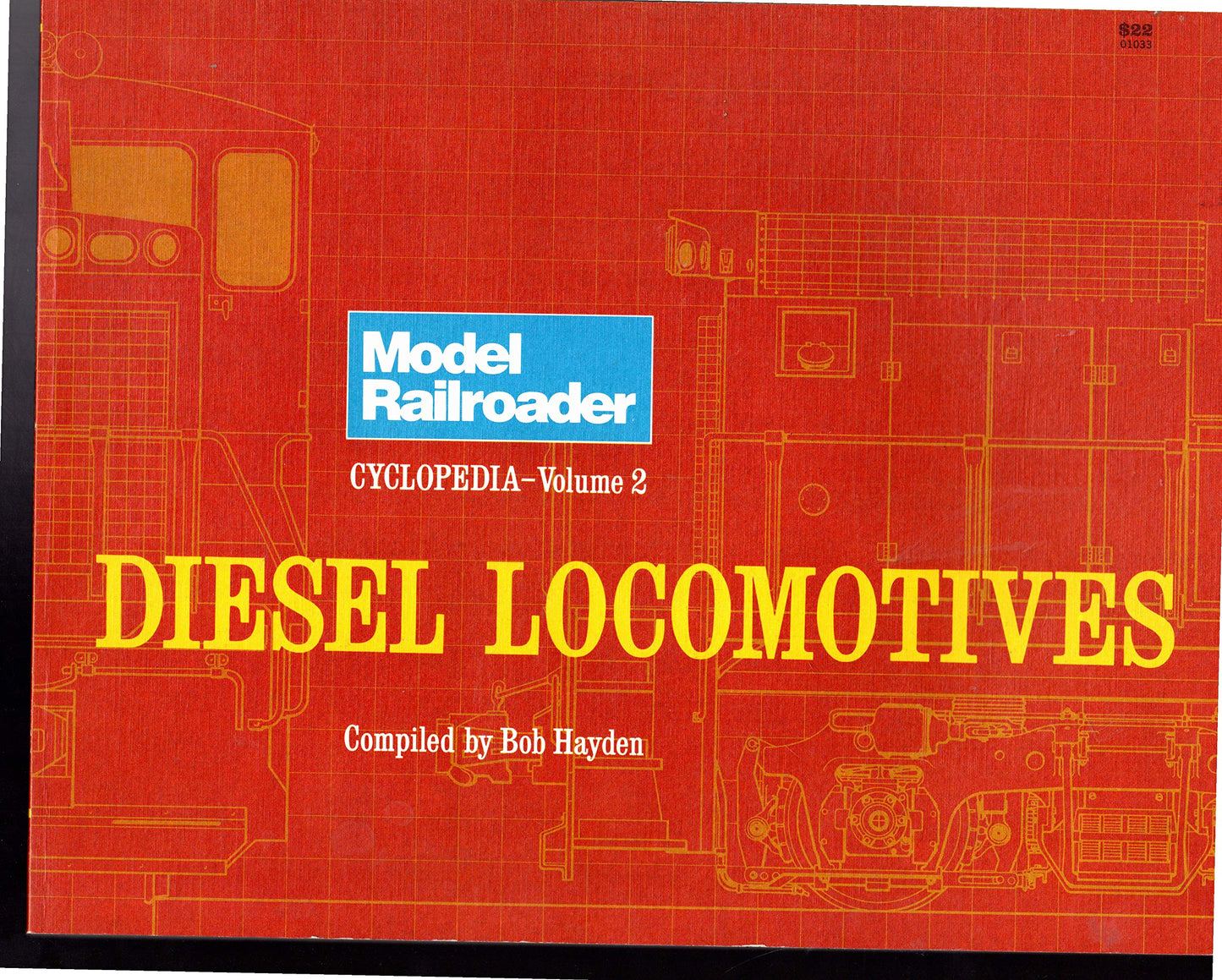 Model Railroader Cyclopedia, Vol. 2: Diesel Locomotives by B