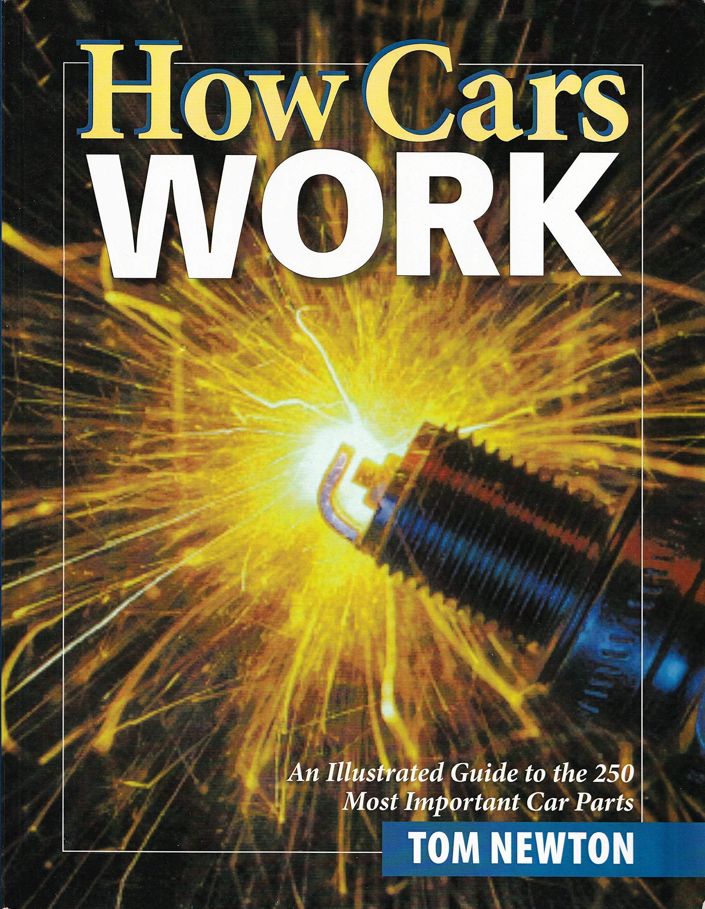 How Cars Work by Tom Newton