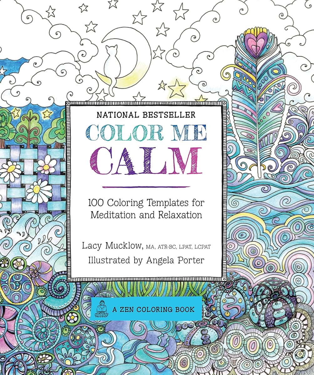 Color Me Calm: 100 Coloring Templates for Meditation and Relaxation (Volume 1) (A Zen Coloring Book, 1)