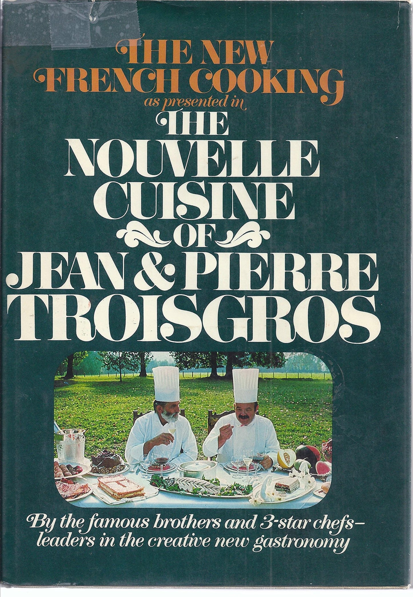 The Nouvelle Cuisine of Jean & Pierre Troisgros