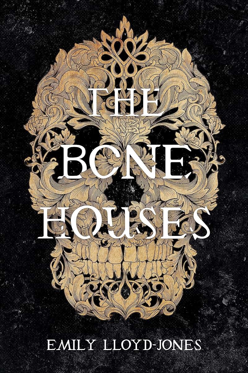The Bone Houses