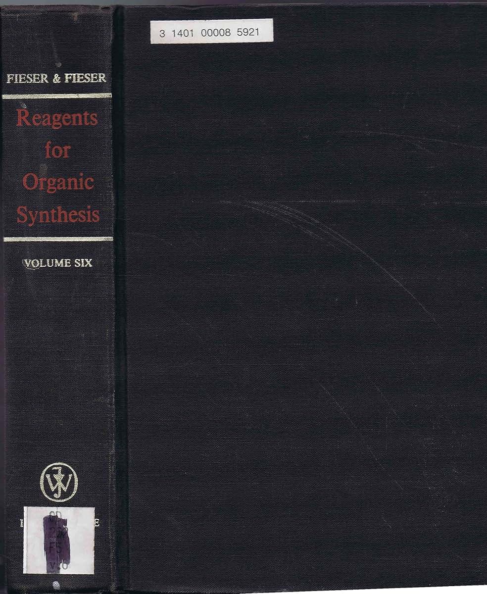Volume 6, Fiesers' Reagents for Organic Synthesis