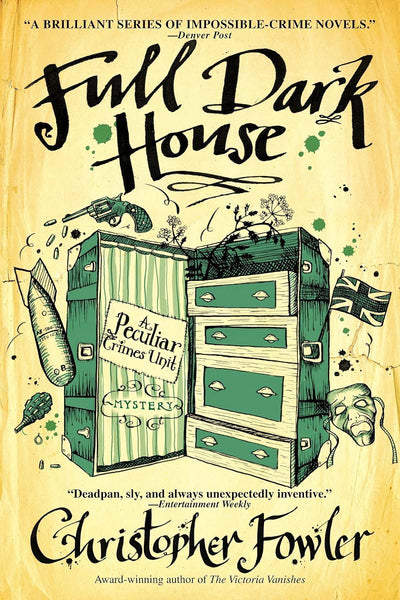 Full Dark House: A Peculiar Crimes Unit Mystery by Fowler, C