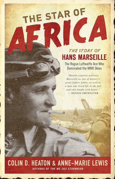 The Star of Africa: The Story of Hans Marseille, the Rogue L