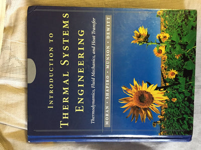 Introduction to Thermal Systems Engineering: Thermodynamics,