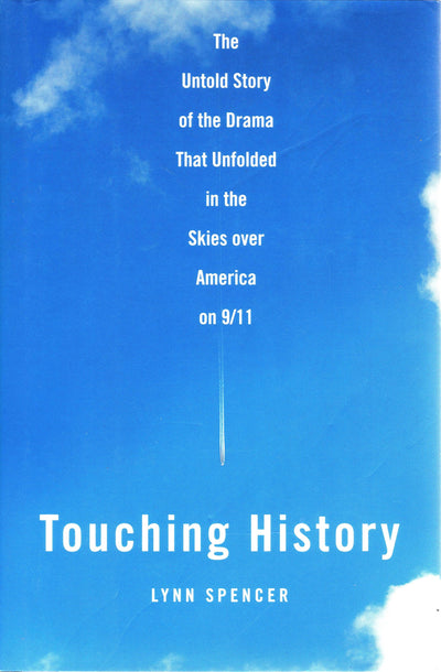 Touching History: The Untold Story of the Drama That Unfolde