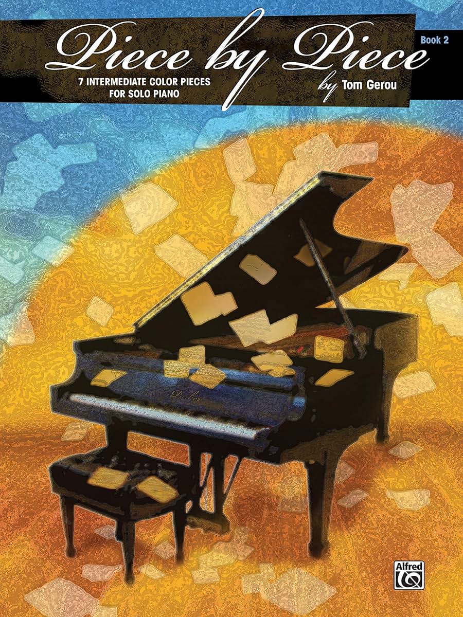 Piece by Piece, Bk 2: 7 Intermediate Color Pieces for Solo Piano