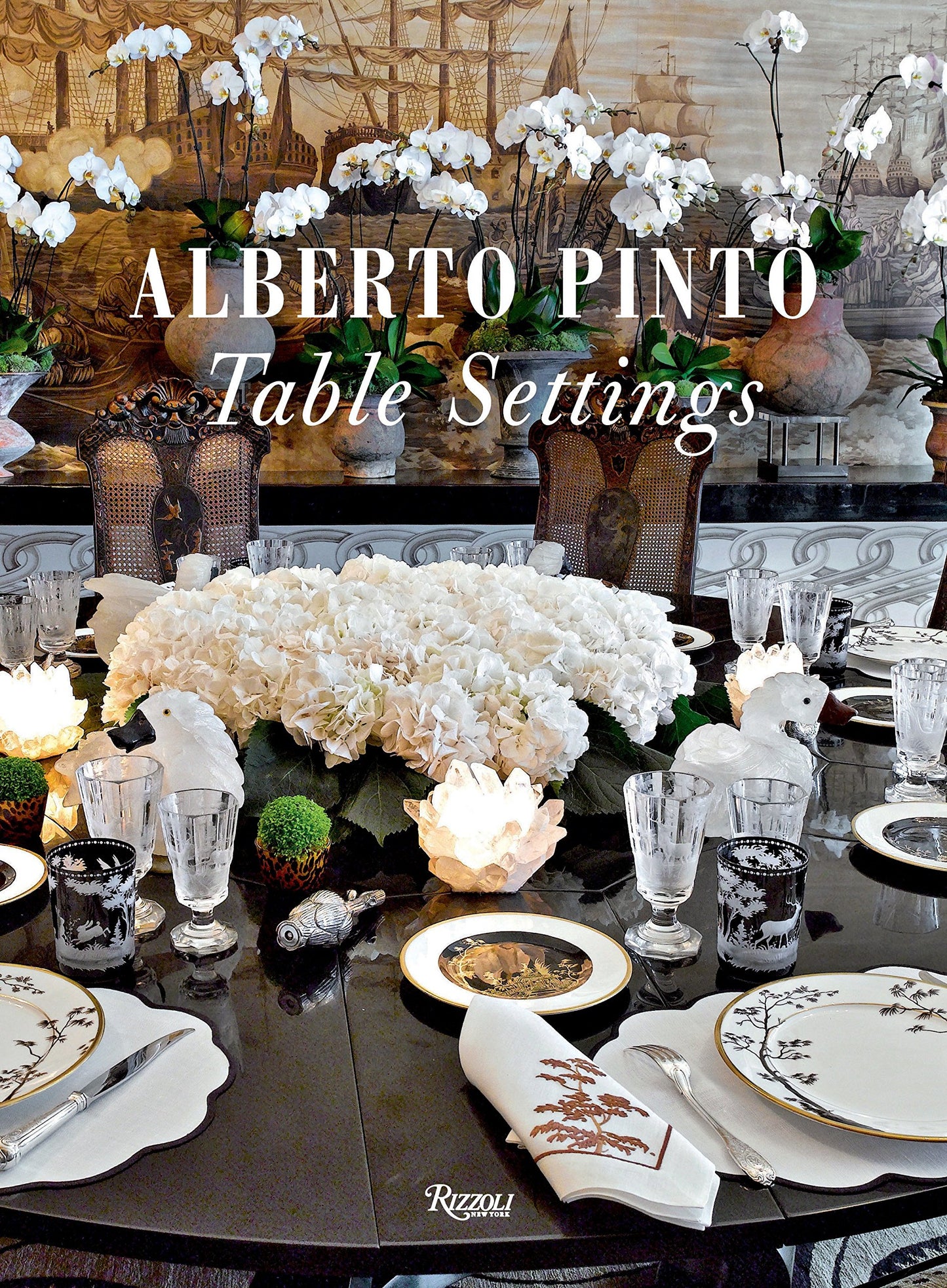 Alberto Pinto: Table Settings by Pinto, Alberto