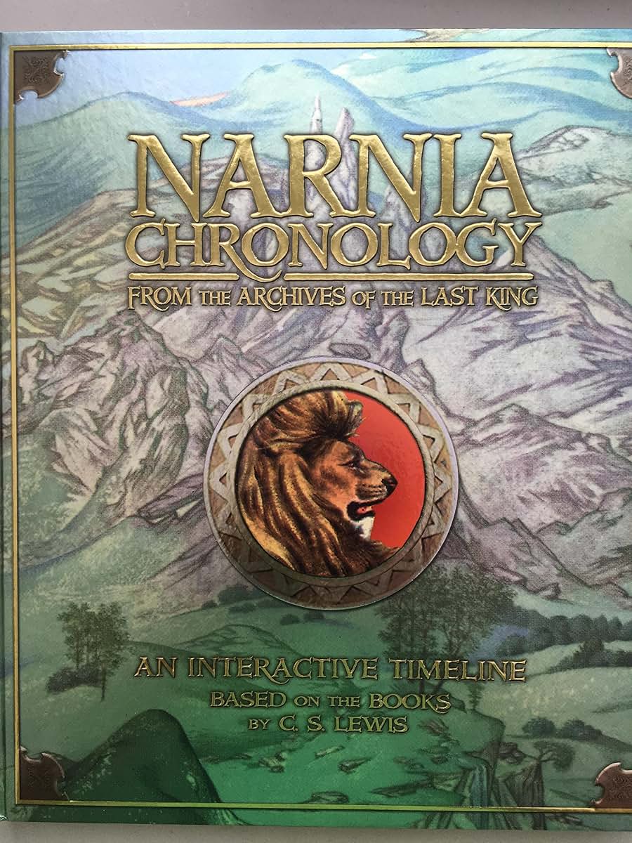 Narnia Chronology From: The Archives of the Last King