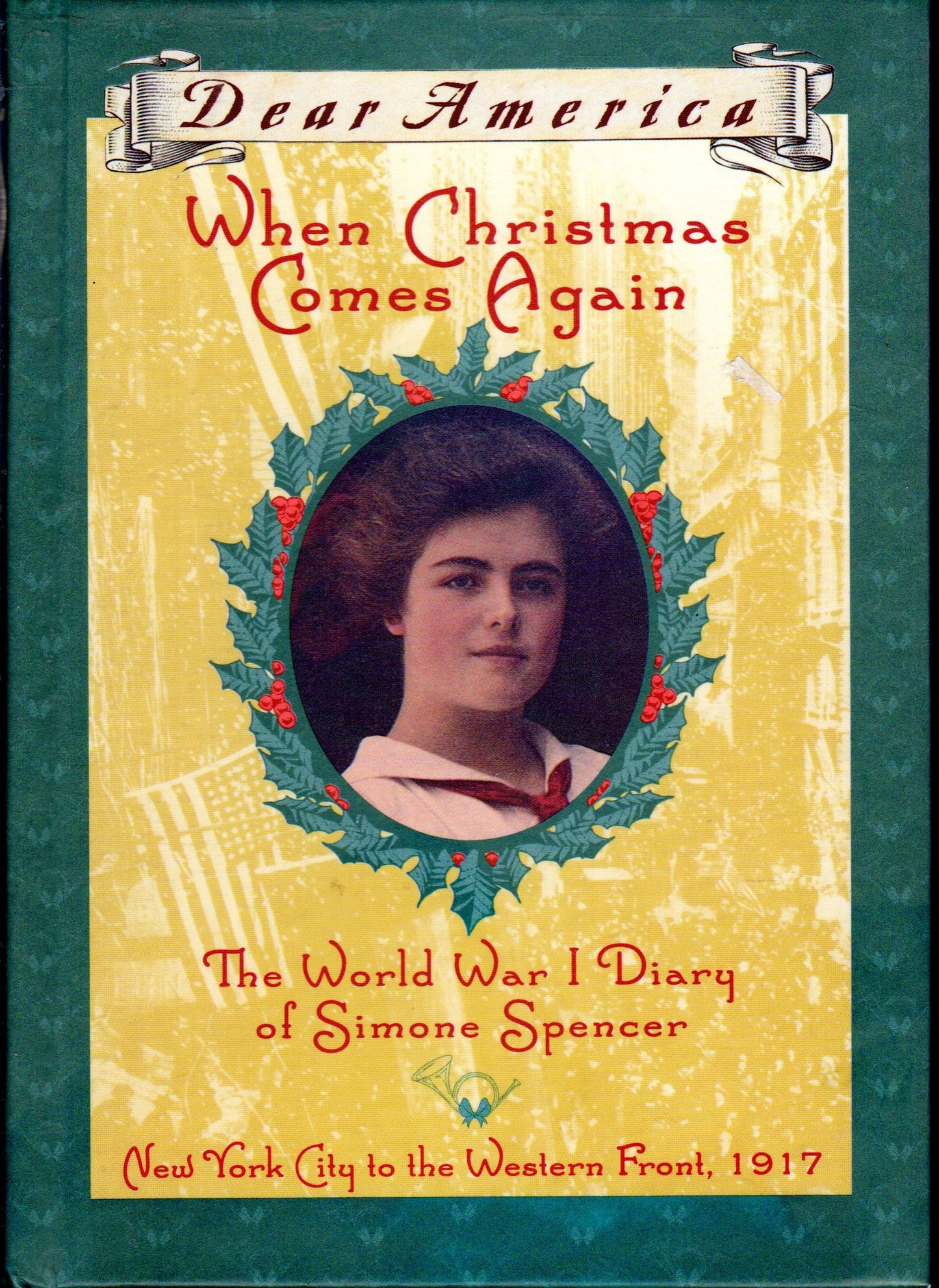 When Christmas Comes Again: The World War I Diary of Simone