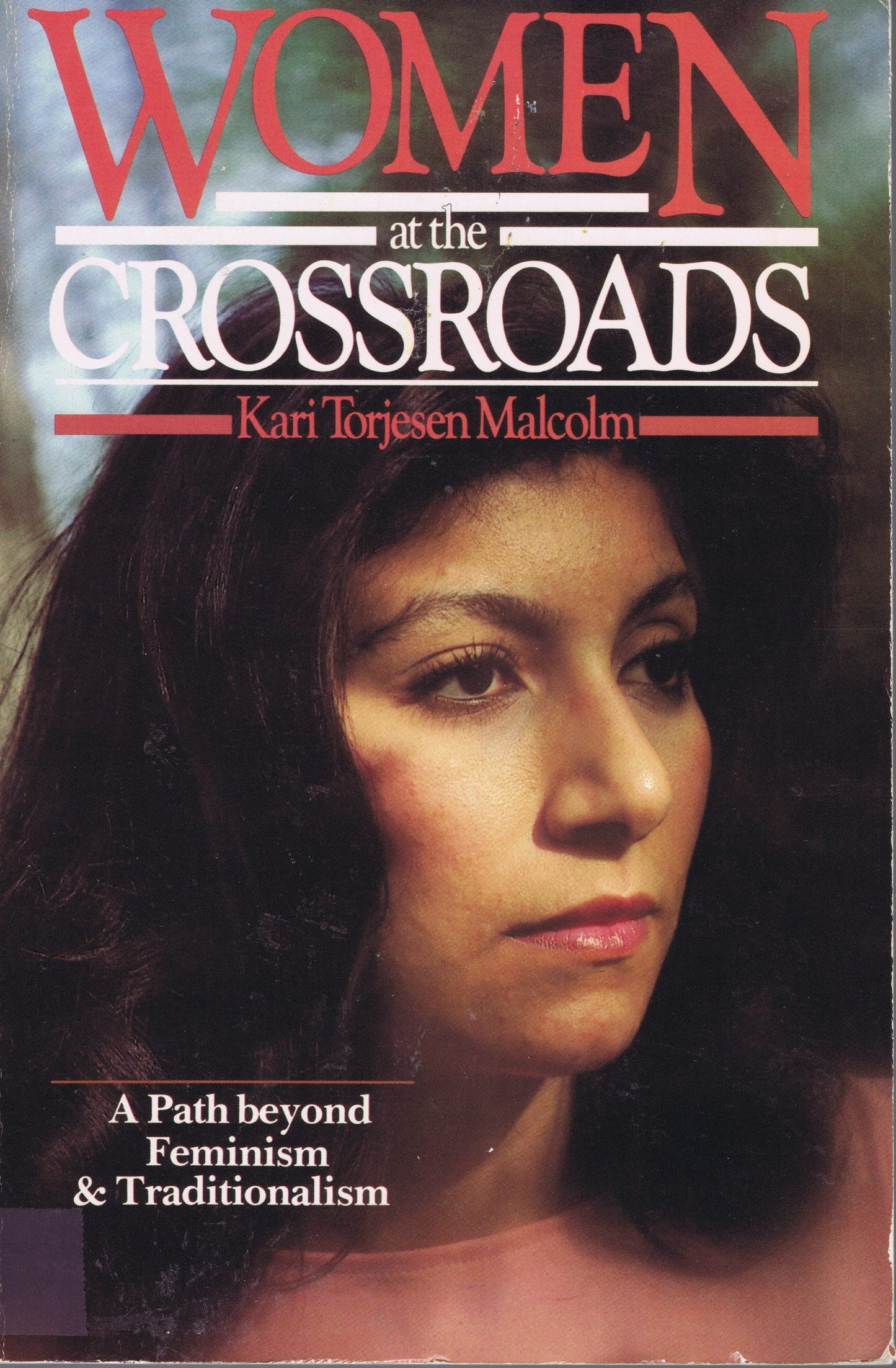 Women at the Crossroads: A Path Beyond Feminism and Traditionalism