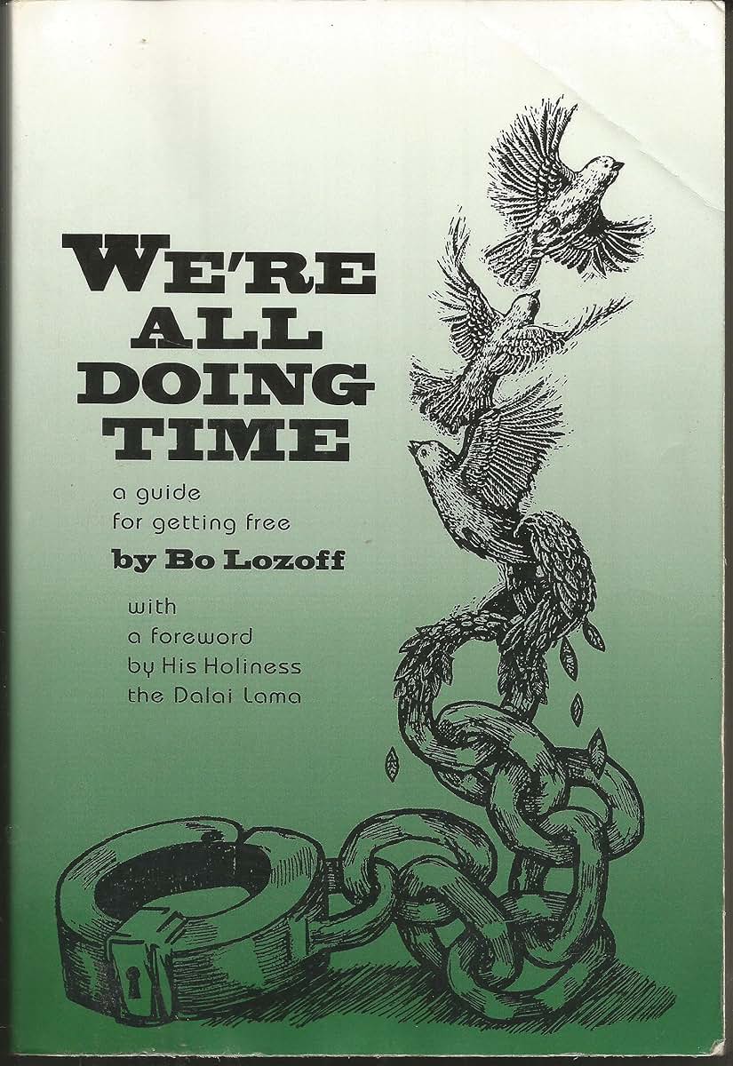 We're All Doing Time: A Guide to Getting Free