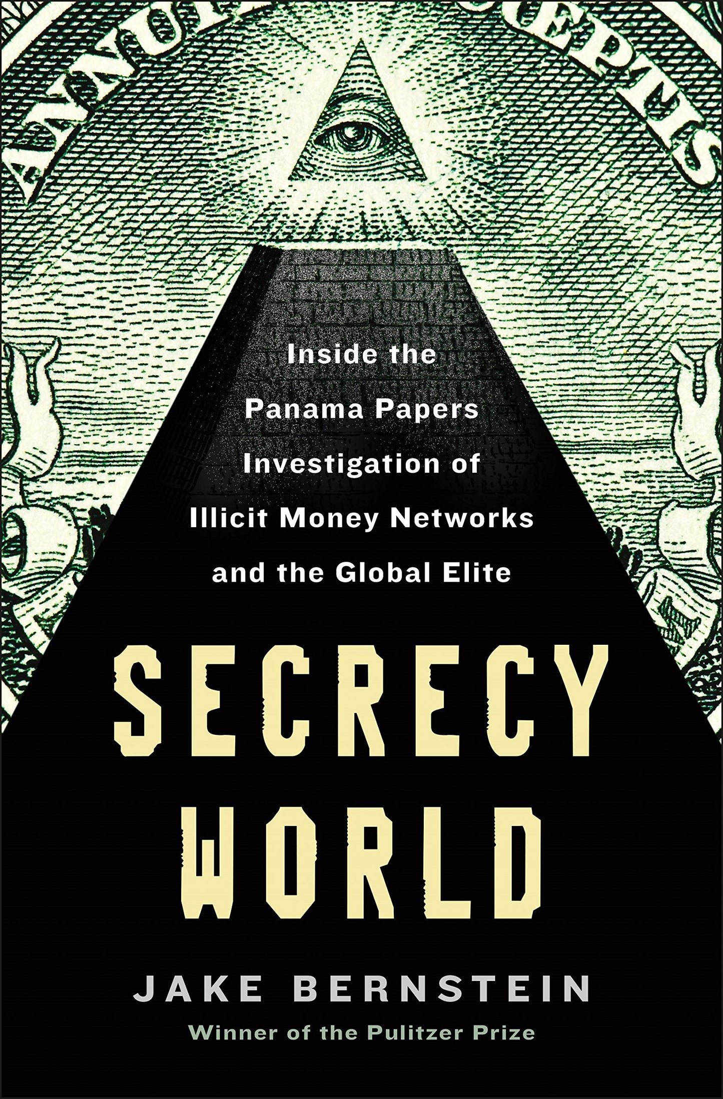 Secrecy World: Inside the Panama Papers Investigation