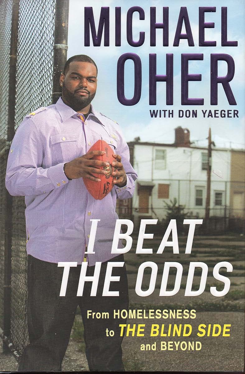 I Beat the Odds: From Homelessness, to The Blind Side, and Beyond